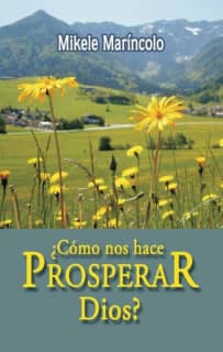 ¿Cómo nos hace prosperar Dios?