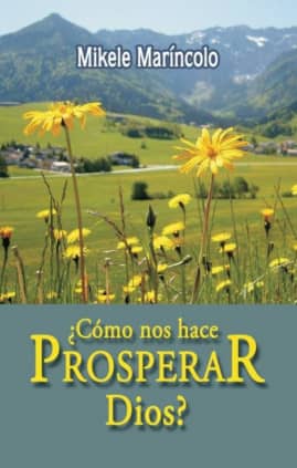 ¿Cómo nos hace prosperar Dios?
