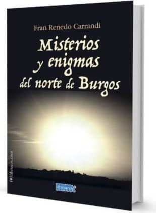 MISTERIOS Y ENIGMAS DEL NORTE DE BURGOS