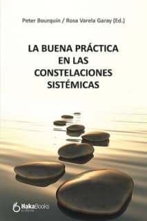 La buena practica de las constelaciones familiares