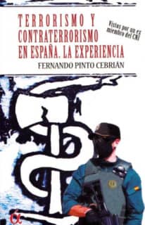 Terrorismo y contraterrorismo en España. La experiencia