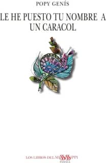 LE HE PUESTO TU NOMBRE A UN CARACOL