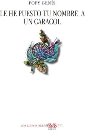 LE HE PUESTO TU NOMBRE A UN CARACOL
