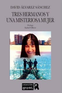 TRES HERMANOS Y UNA MISTERIOSA MUJER