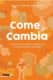 Come y Cambia