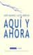 Aquí y ahora