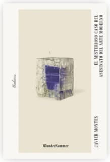 El misterioso caso del asesinato del Arte Moderno