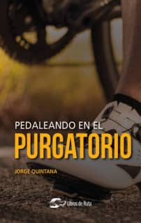 PEDALEANDO EN EL PURGATORIO