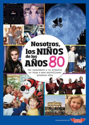 Nosotros, los niños de los años 80