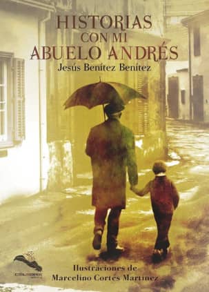 Historias con mi abuelo Andrés