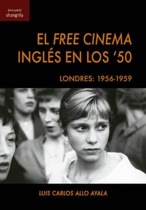 El Free Cinema inglés en los '50