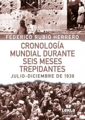 Cronología mundial durante seis meses trepidantes