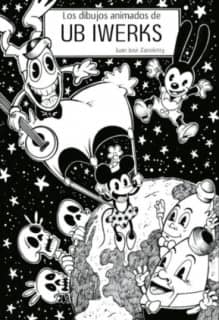 LOS DIBUJOS ANIMADOS DE UB IWERKS