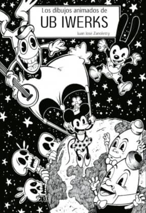 LOS DIBUJOS ANIMADOS DE UB IWERKS