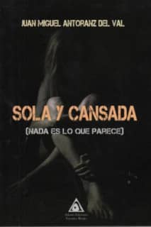 Sola y cansada (nada es lo que parece)