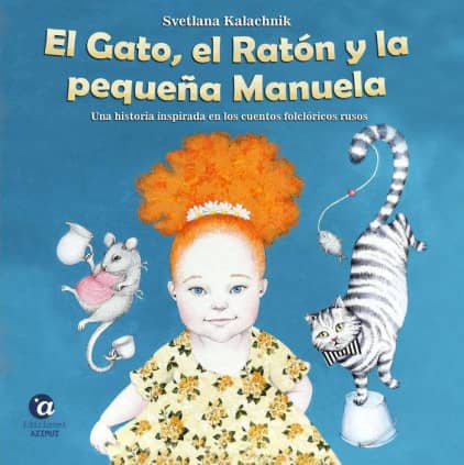 El Gato, el Ratón y la pequeña Manuela
