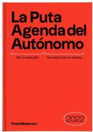 La Puta Agenda del Autónomo 2022