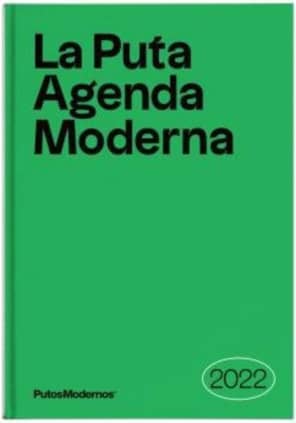 La Puta Agenda Moderna 2022
