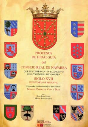 Procesos de Hidalguía del Consejo Real de Navarra que se conservan en el Archivo Real y General de Navarra. Siglo XVII