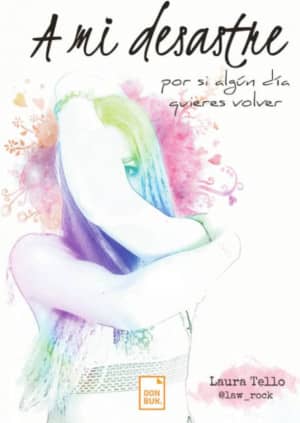 A MI DESASTRE. POR SI ALGUN DIA QUIERES