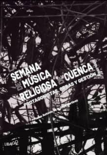 La Semana de Música Religiosa de Cuenca (2001-2019)