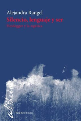 Silencio, lenguaje y ser