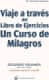 Viaje a través del Libro de Ejercicios Un Curso De Milagros, Vol 2