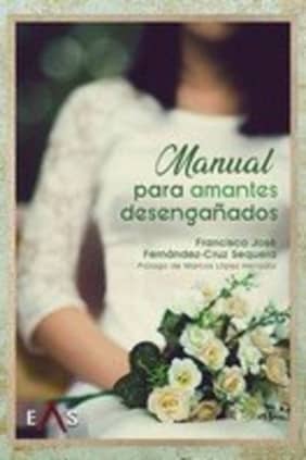 Manual para amantes desengañados