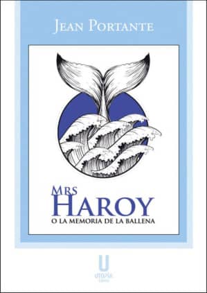 Mrs Haroy o la memoria de la ballena