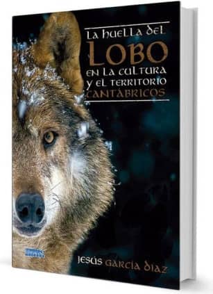 LA HUELLA DEL LOBO EN LA CULTURA Y EL TERRITORIO CANTÁBRICOS