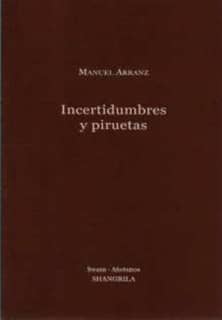 Incertidumbres y piruetas