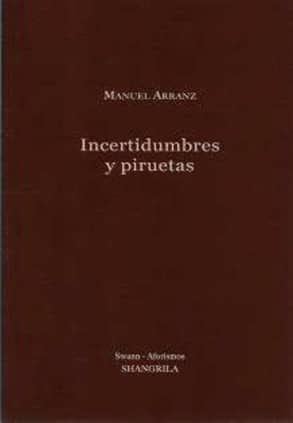 Incertidumbres y piruetas