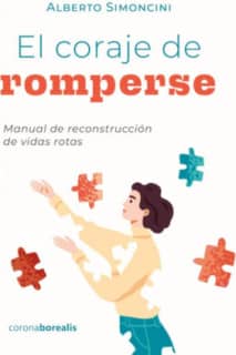 EL CORAJE DE ROMPERSE