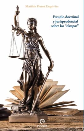 Estudio doctrinal y jurisprudencial sobre los “okupas”