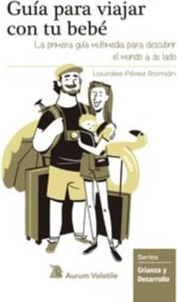 GUIA PARA VIAJAR CON TU BEBE