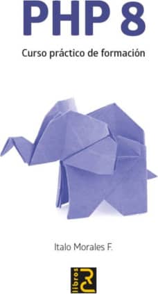 PHP 8. CURSO PRACTICO DE FORMACION