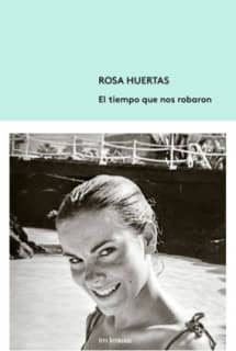 El tiempo que nos robaron