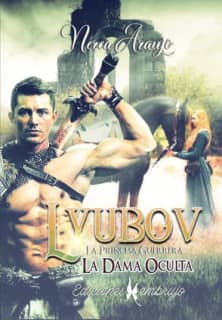 La princesa guerrera Lyubov. La dama oculta