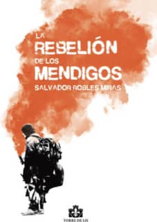 LA REBELIÓN DE LOS MENDIGOS