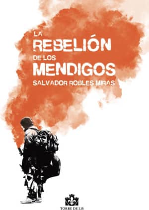LA REBELIÓN DE LOS MENDIGOS