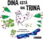 Dina está que trina