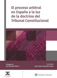 EL PROCESO ARBITRAL EN ESPAÃ‘A A LA LUZ