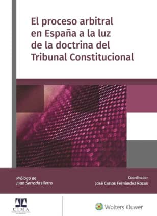 EL PROCESO ARBITRAL EN ESPAÃ‘A A LA LUZ