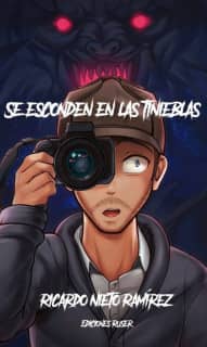 Se esconden en las tinieblas