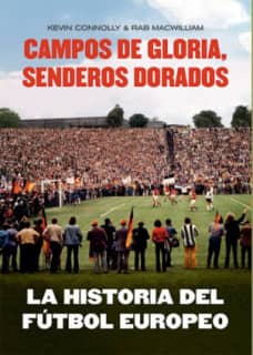 La historia del fútbol europeo
