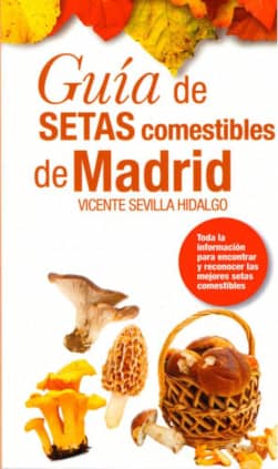 GUÍA DE SETAS COMESTIBLES DE MADRID