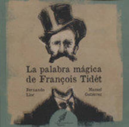 La palabra mágica de François Tidét