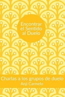 Encontrar el sentido al duelo