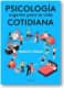 Psicología urgente para la vida cotidiana
