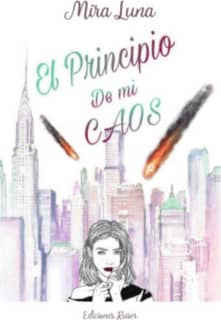 El principio de mi caos